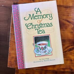 Vintage 1999 A Memory Of Christmas Tea Hardcover Book